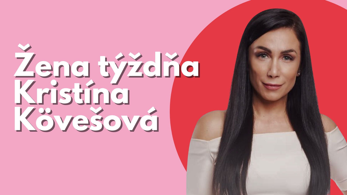 Žena týždňa: Kristína Kövešová: Keď ženská odvaha mení Slovensko k lepšiemu