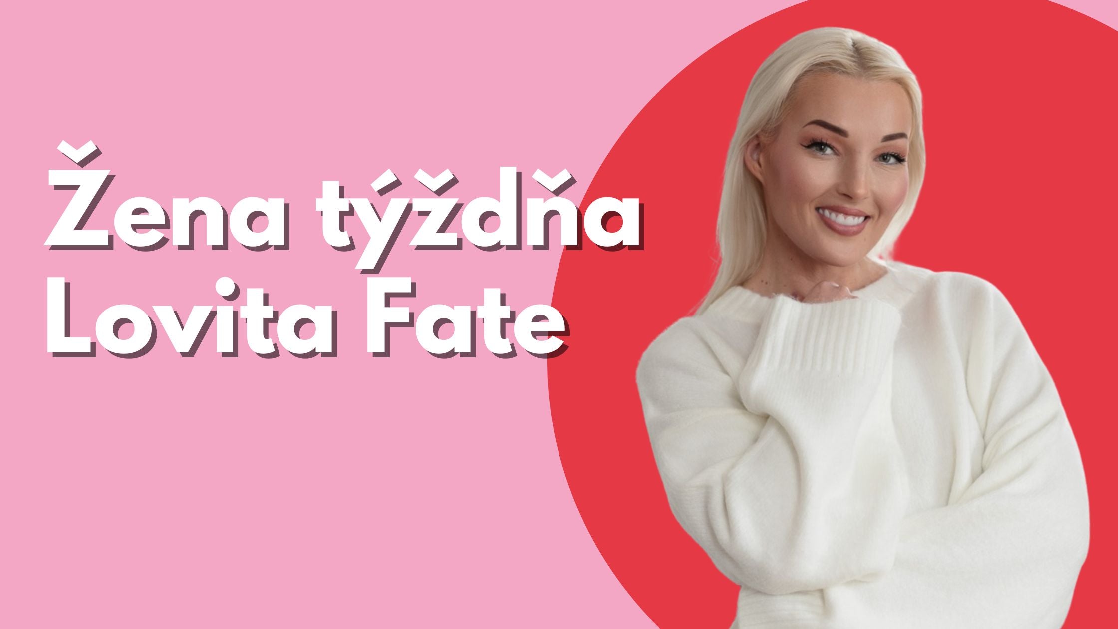 Žena táždňa: Lovita Fate: Žena, ktorá búra tabu a pripomína, že o ženskej sexualite sa dá hovoriť bez hanby