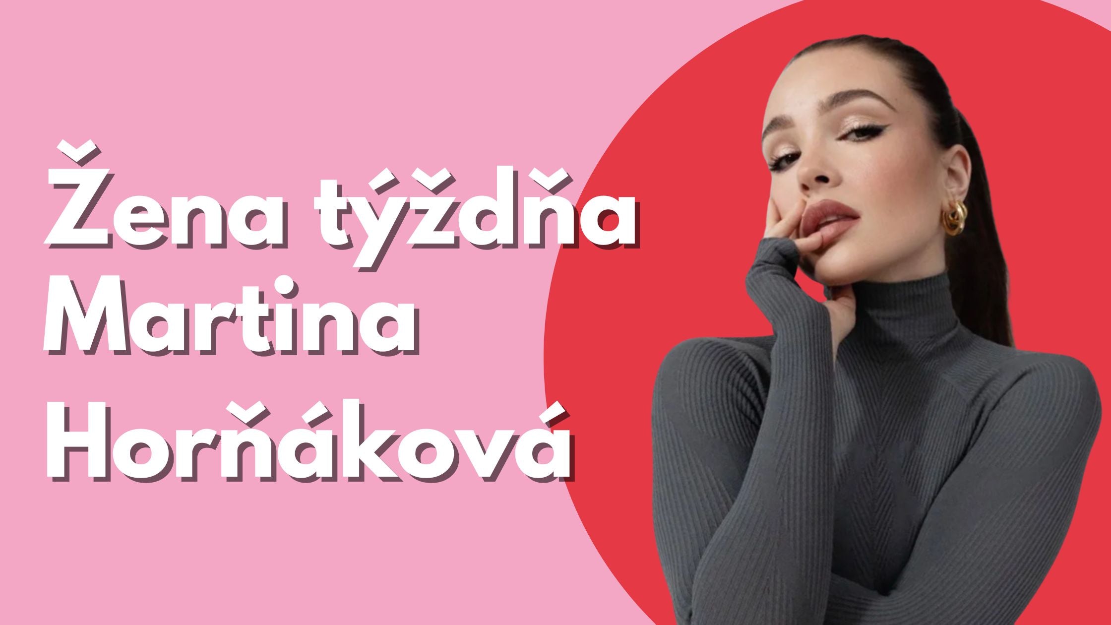 Žena týždňa: Martina Horňáková: Hlas generácie, ktorá sa už nechce tváriť, že je všetko v poriadku
