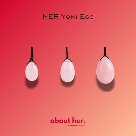 HER Yoni Egg - kegel exercise essencial